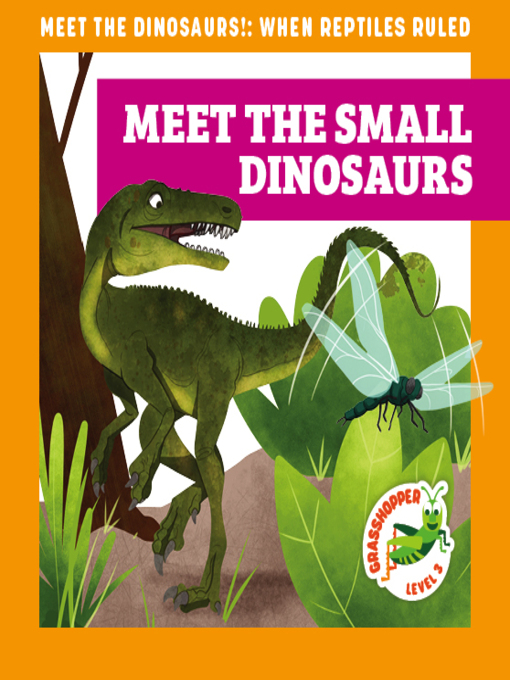 Cover image for Meet the Small Dinosaurs